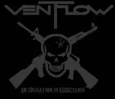Ventflow : An Education In Aggression